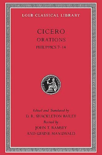 Cicero, XVb, Orations: Philippics 7-14 (Loeb Classical Library) Ramsey, John…