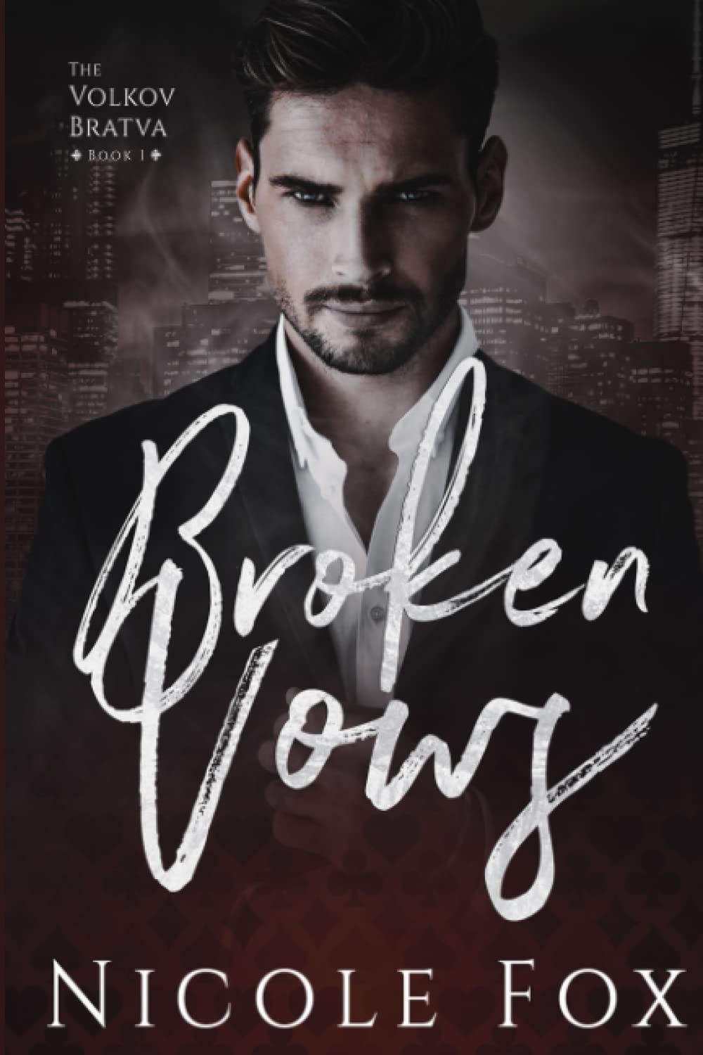 Broken Vows: A Dark Mafia Romance (Volkov Bratva)