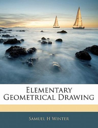 Elementary Geometrical Drawing by Winter, Samuel H, Like New Used, Free shipp…