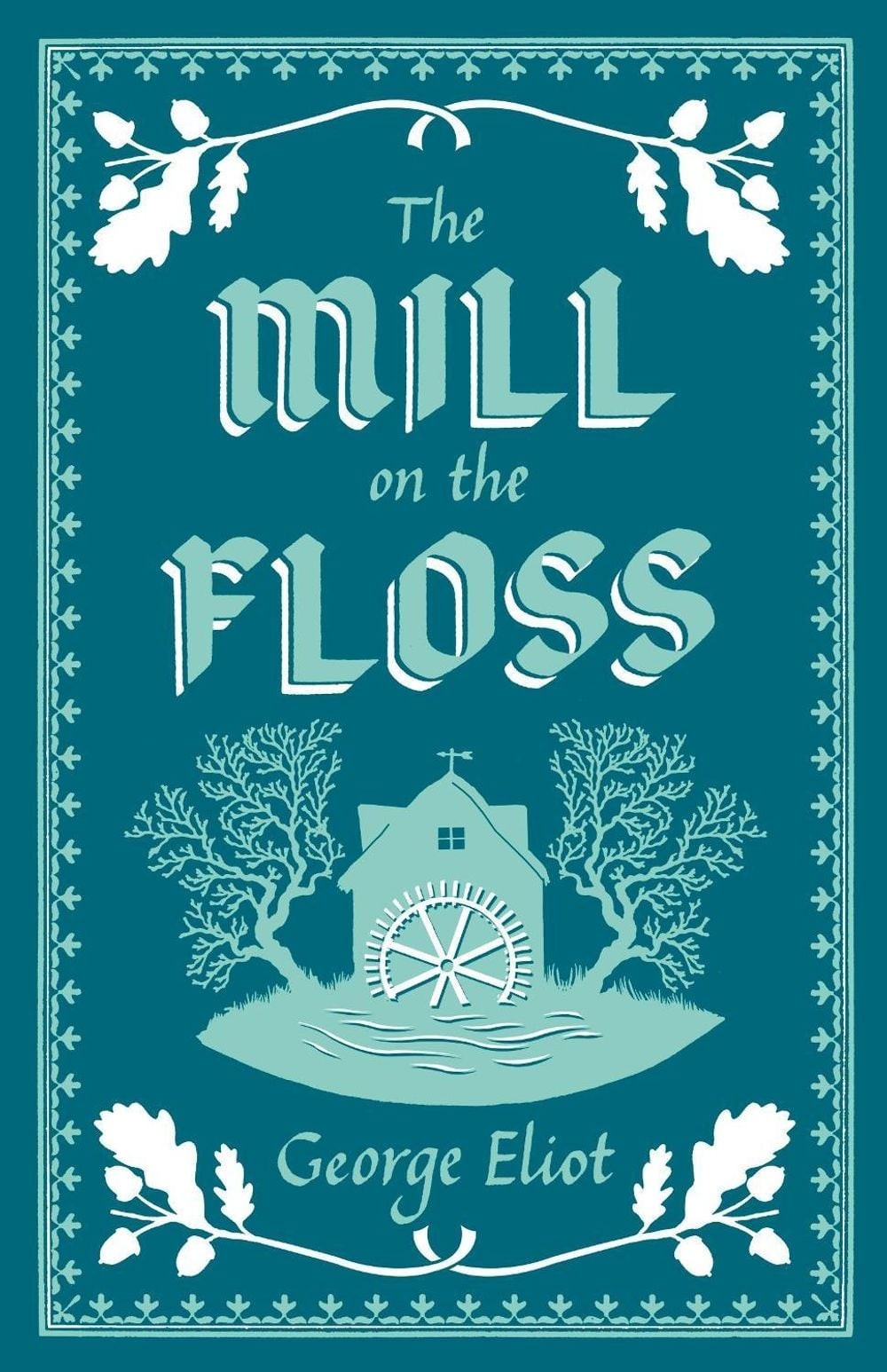 The Mill on the Floss: Annotated Edition (Alma Classics Evergreens) by George El