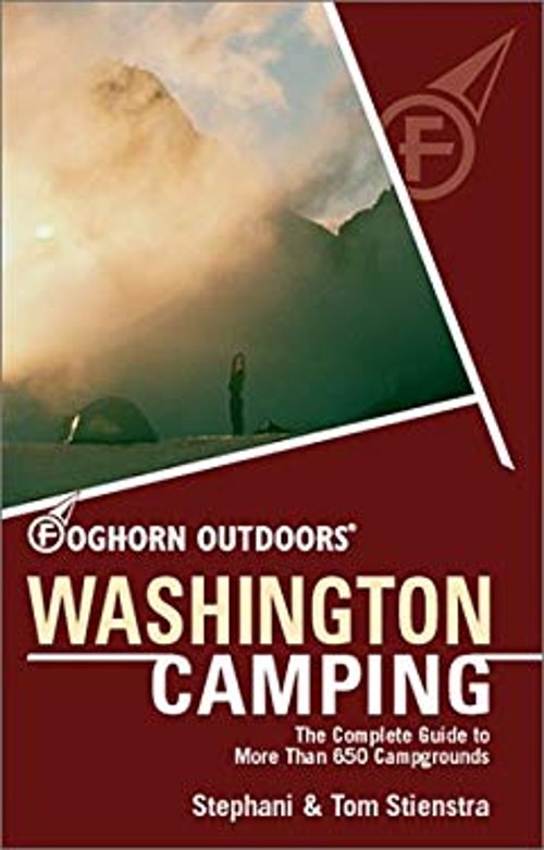 Washington Camping : The Complete Guide to More Than 670 Campgrou