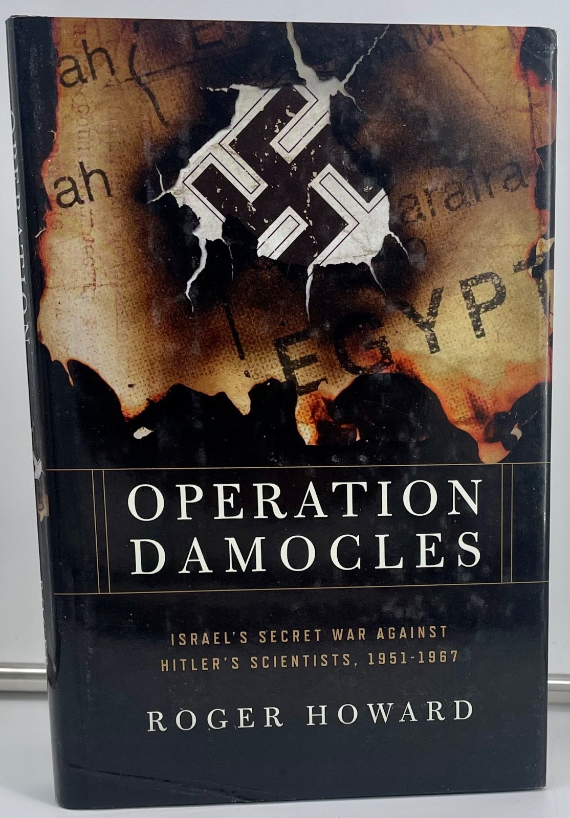 Operation Damocles: Israel’s War Hitler’s Scientists 1951-57 First Edition NFine