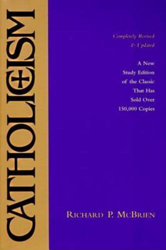 Catholicism : New Study Edition–Completely Revised and Updated by Richard P….