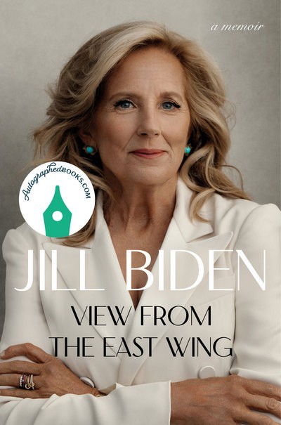 AUTOGRAPHED SIGNED View from the East Wing by Jill Biden