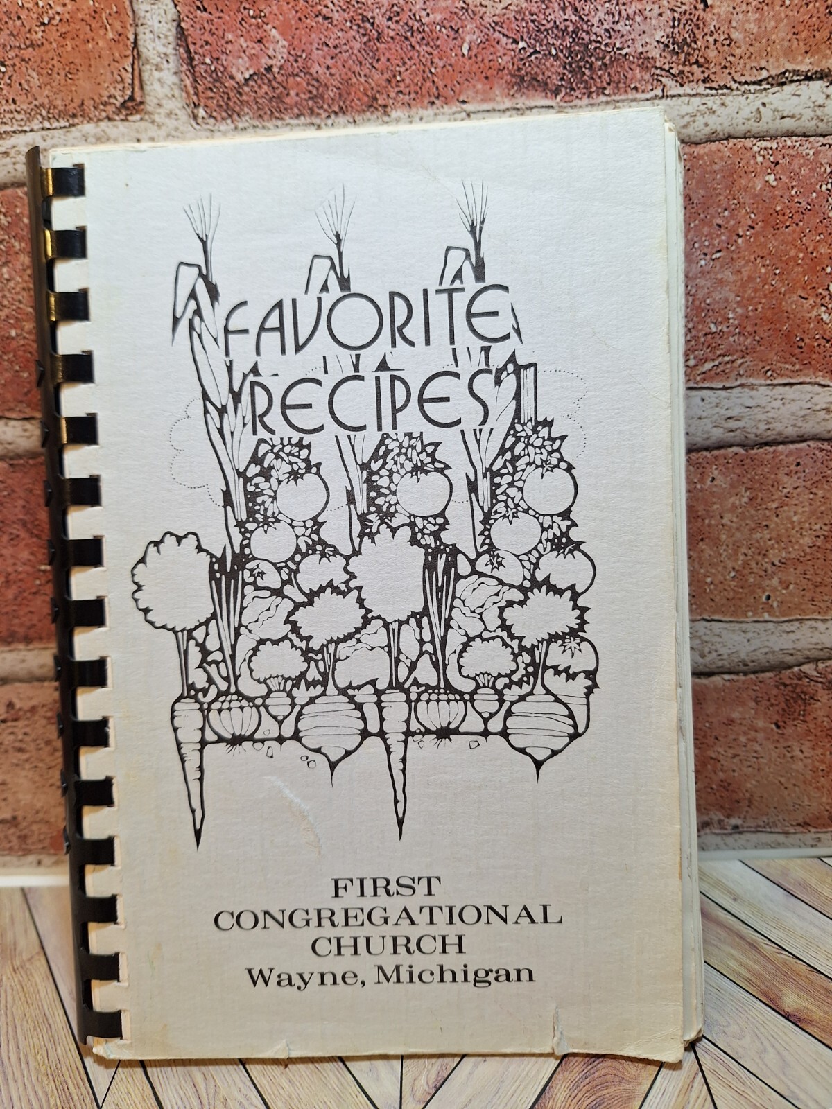 Favorite Recipes – First Congregational Church Wayne, Michigan – 172 pages, 1983