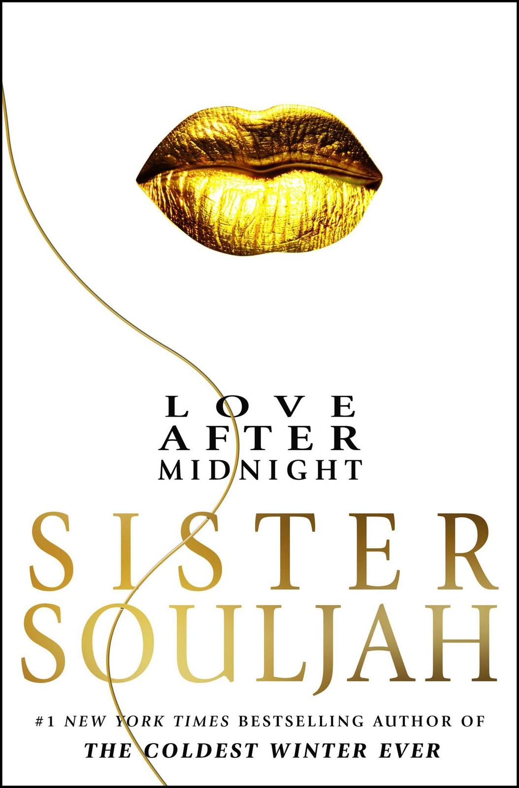 Love After Midnight: A Novel (The Winter Santiaga Series), Souljah, Sister, Exce