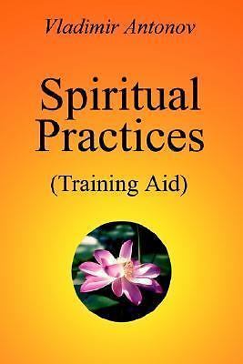 Spiritual Practices: Training Aid by Antonov, Vladimir