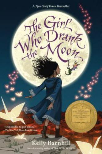 Girl Who Drank the Moon (Winner of the 2017 Newbery Medal) by Kelly Barnhill…