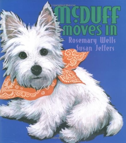 MCDUFF MOVES IN By Rosemary Wells – Hardcover **BRAND NEW**