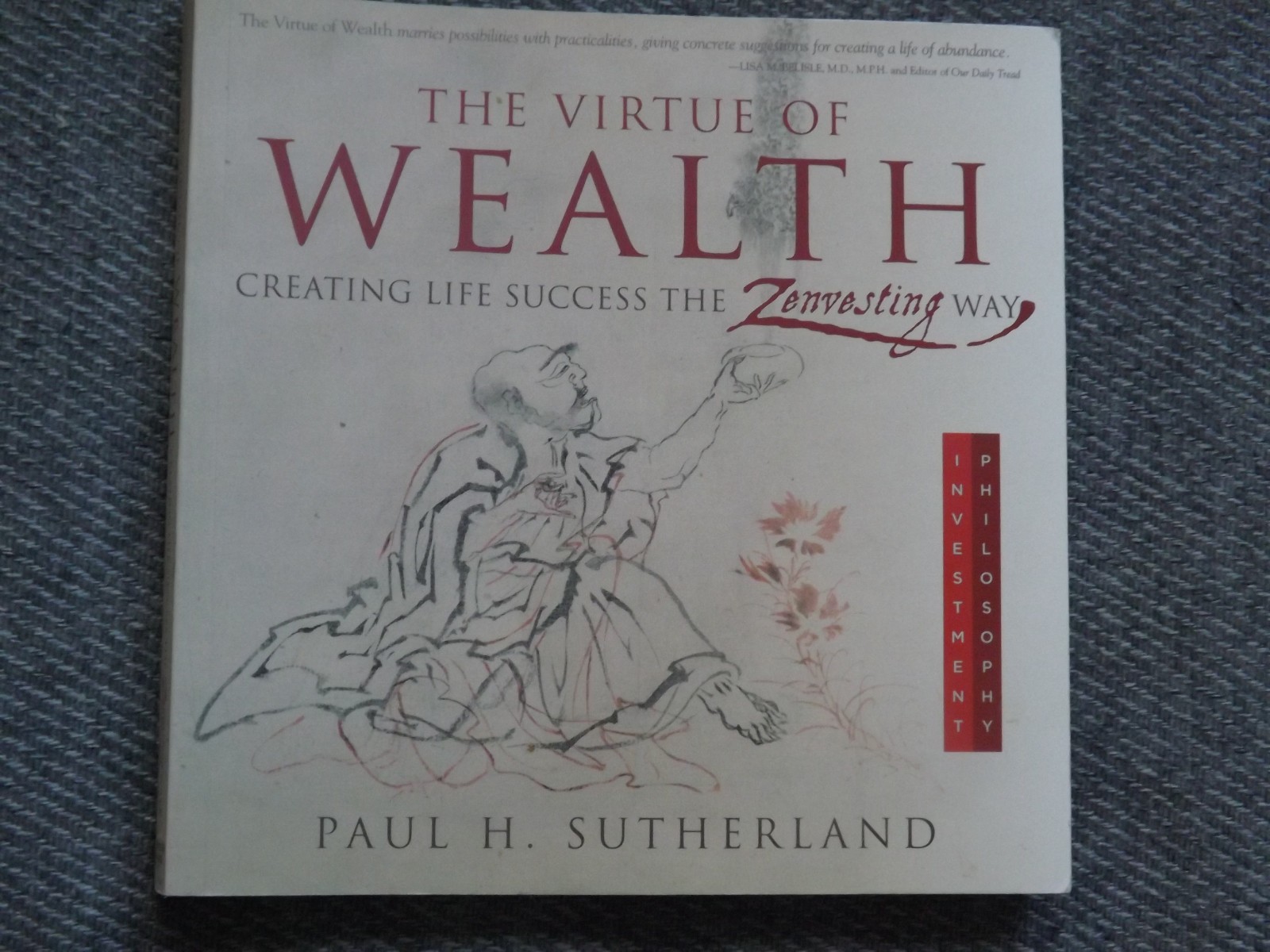 Virtue Of Wealth Book By Paul Sutherland Creating Life Success Zenvesting Money
