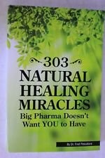 303 natural healing miracles big pharma doesn t want you to have (2016 paper…