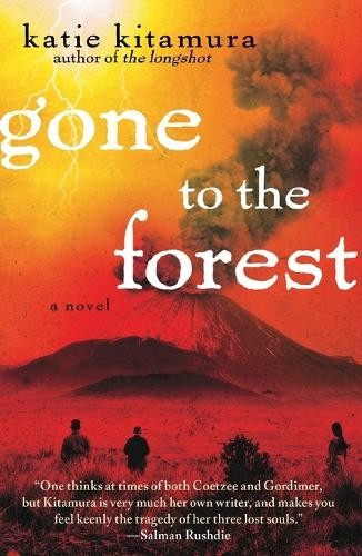 Katie Kitamura Gone to the Forest (Paperback)