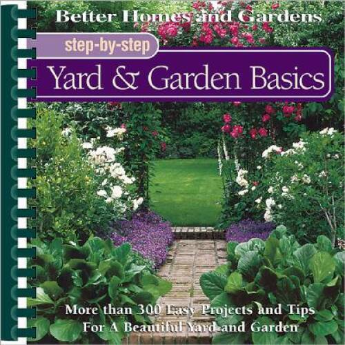 Yard Garden Basics (Better Homes and Gardens(R): Step-By-Step Series) – GOOD