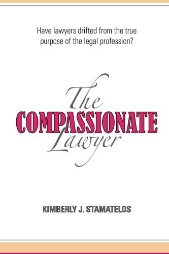 The Compassionate Lawyer – Stamatelos, Kimberly J. – Paperback – Good
