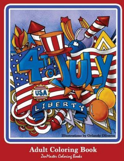 4Th Of July Adult Coloring Book: Patriotic Coloring Book For Adults For Rel…