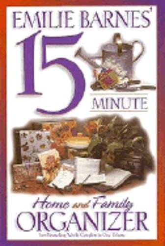 Emilie Barnes’ 15 Minute Home and Family Organizer by Emilie Barnes: Used