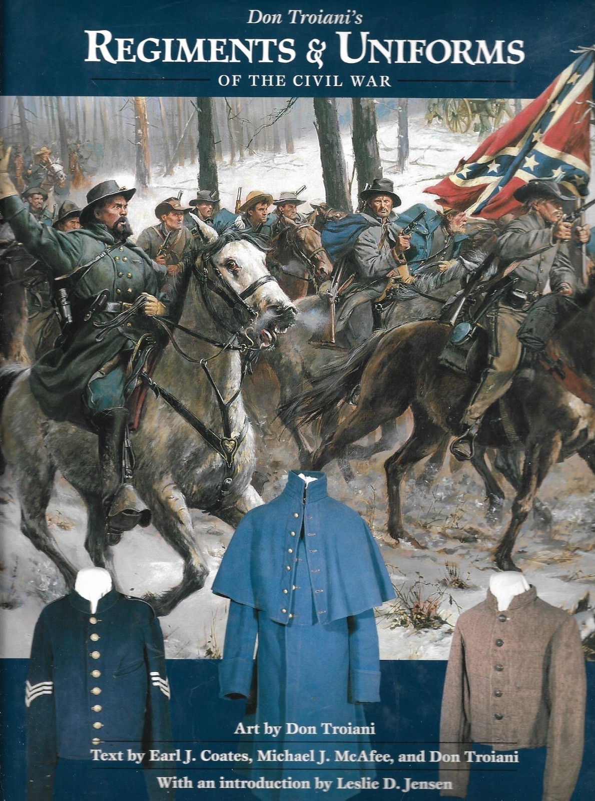 Don Troiani’s Regiments & Uniforms of the Civil War, 2002 HC 1st Ed.