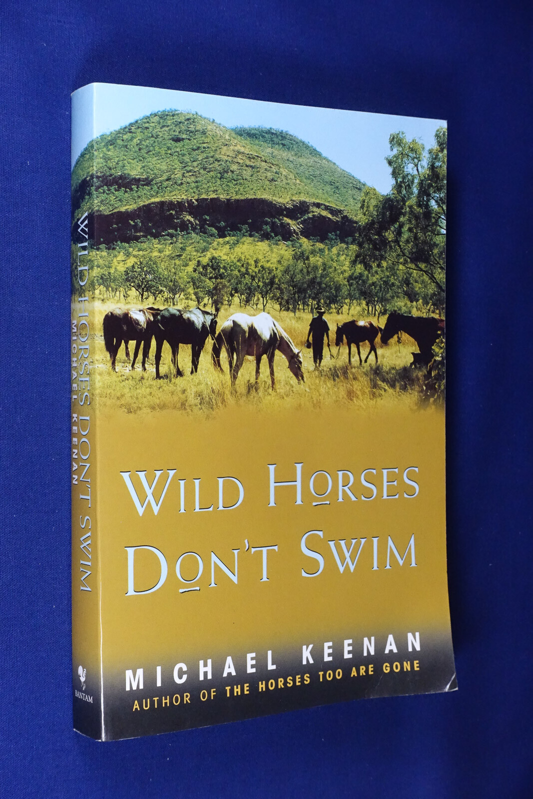 Signed Book WILD HORSES DON’T SWIM Michael Keenan WEST KIMBERLEY FITZROY RIVER