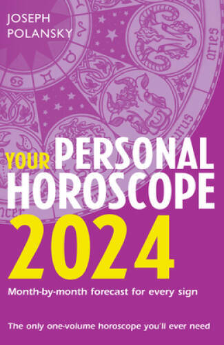 Your Personal Horoscope 2024 – Paperback By Polansky, Joseph – VERY GOOD