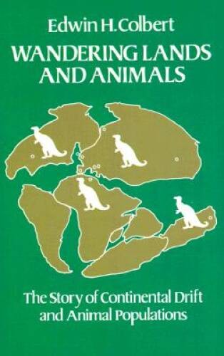 Wandering Lands and Animals: The Story of Continental Drift and Anim – VERY GOOD