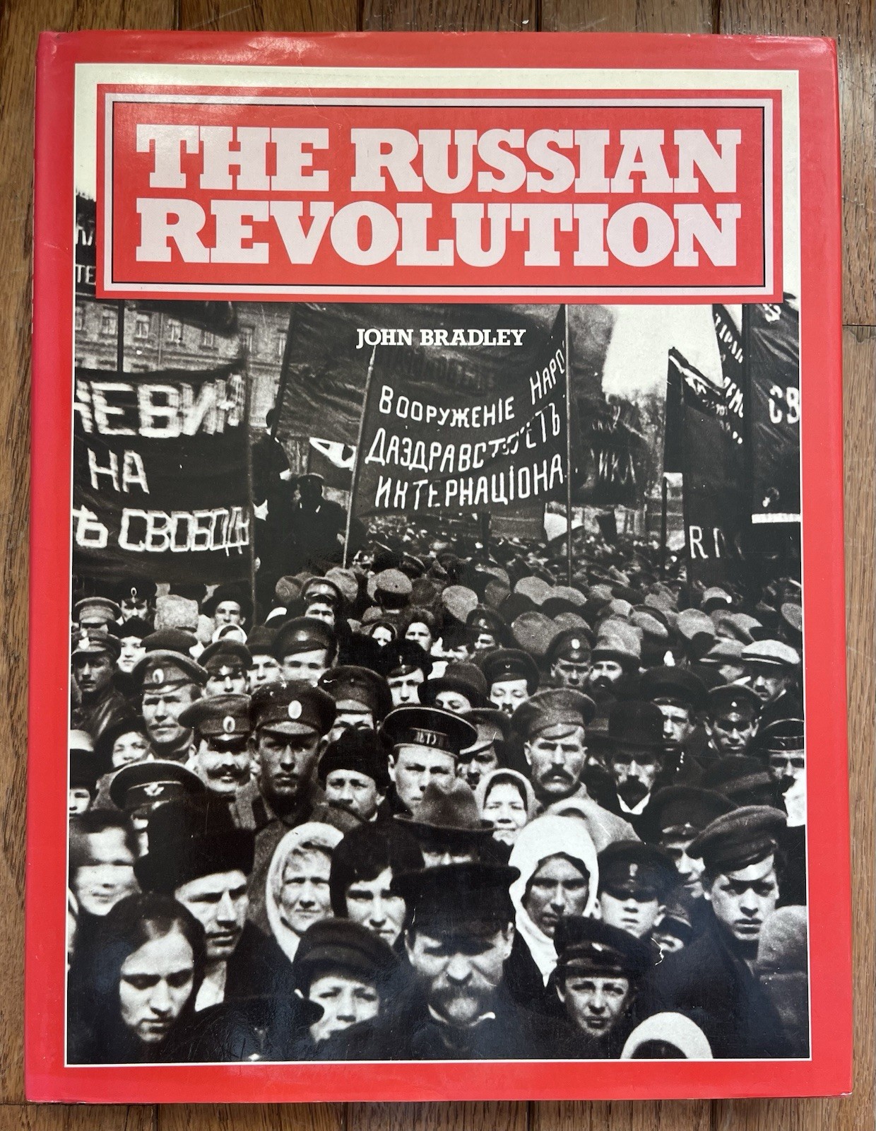 The Russian Revolution by John Bradley 1988 Russia Romanovs Communism Lenin 1917