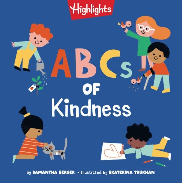 Abcs of Kindness : Everyday Acts of Kindness, Inclusion, and Generosity from …