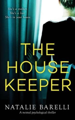 The Housekeeper: A twisted psychological thriller – Paperback – GOOD