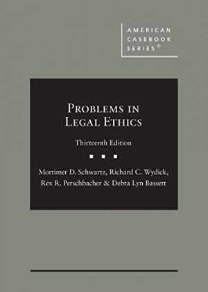 Problems in Legal Ethics – Hardcover, by Schwartz Mortimer; Wydick – Acceptable