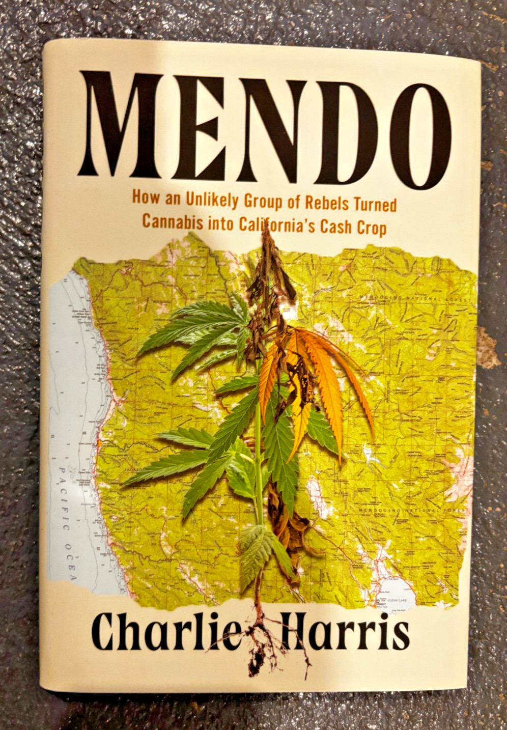 MENDO: Cannabis California Cash Crop Charlie Harris New Hardcover
