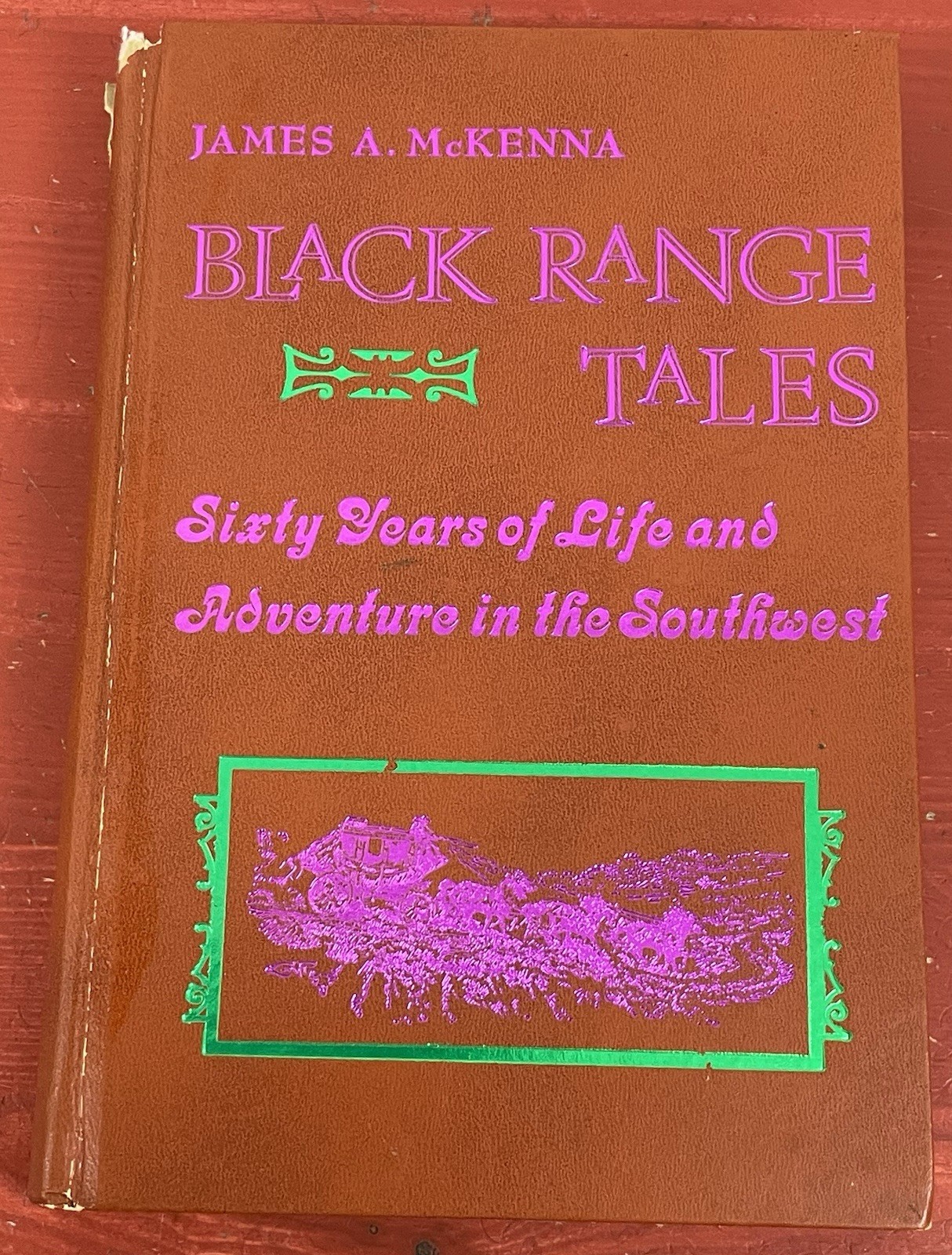 Black Range Tales by James A. McKenna VTG HC 1974 Southwestern Americana History
