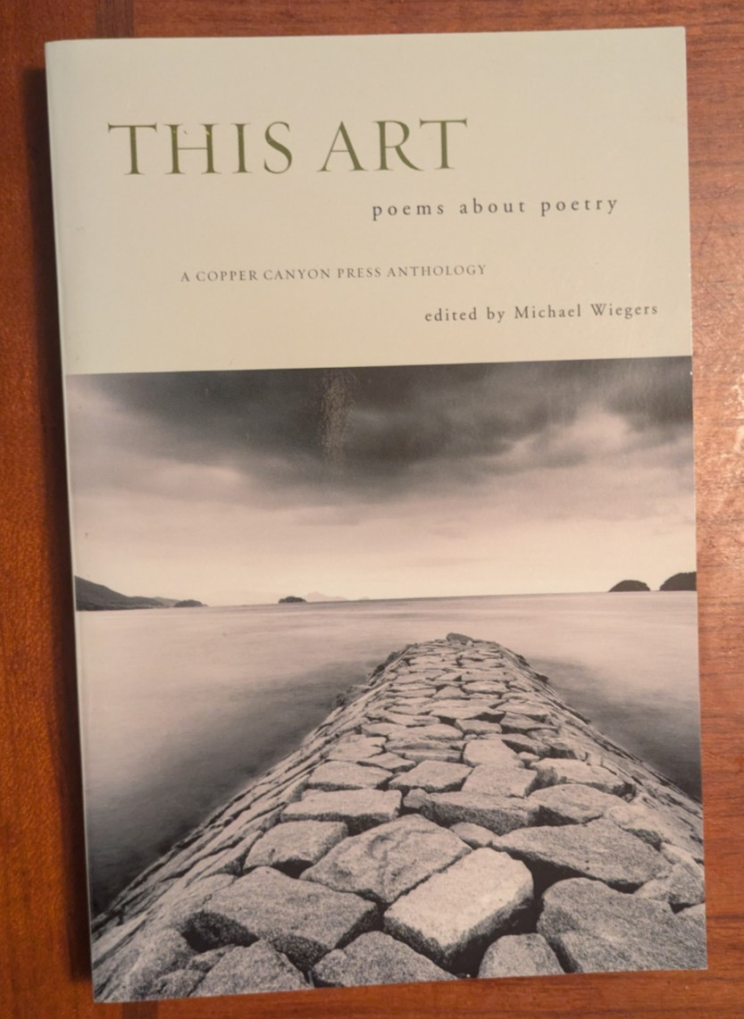This Art: Poems about Poetry A Copper Canyon Press Anthology Paperback