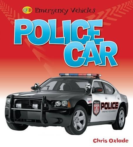 POLICE CAR (EMERGENCY VEHICLES) By Chris Oxlade – Hardcover **Mint Condition**