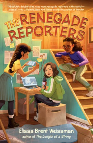 The Renegade Reporters – Paperback By Weissman, Elissa Brent – GOOD