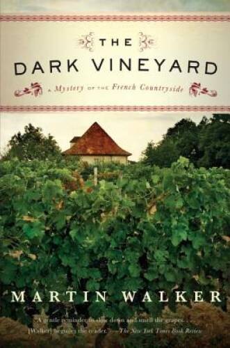 The Dark Vineyard: A Novel of the French Countryside – Paperback – ACCEPTABLE