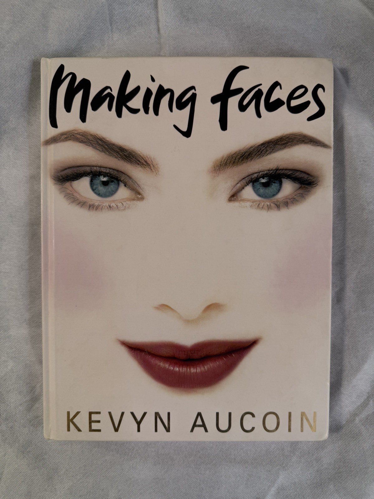 Making Faces by Kevyn Aucoin (1997, Hardcover)