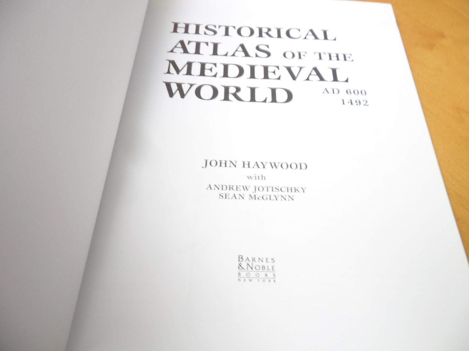 Historical Atlas of the Medieval World AD 600 – 1492