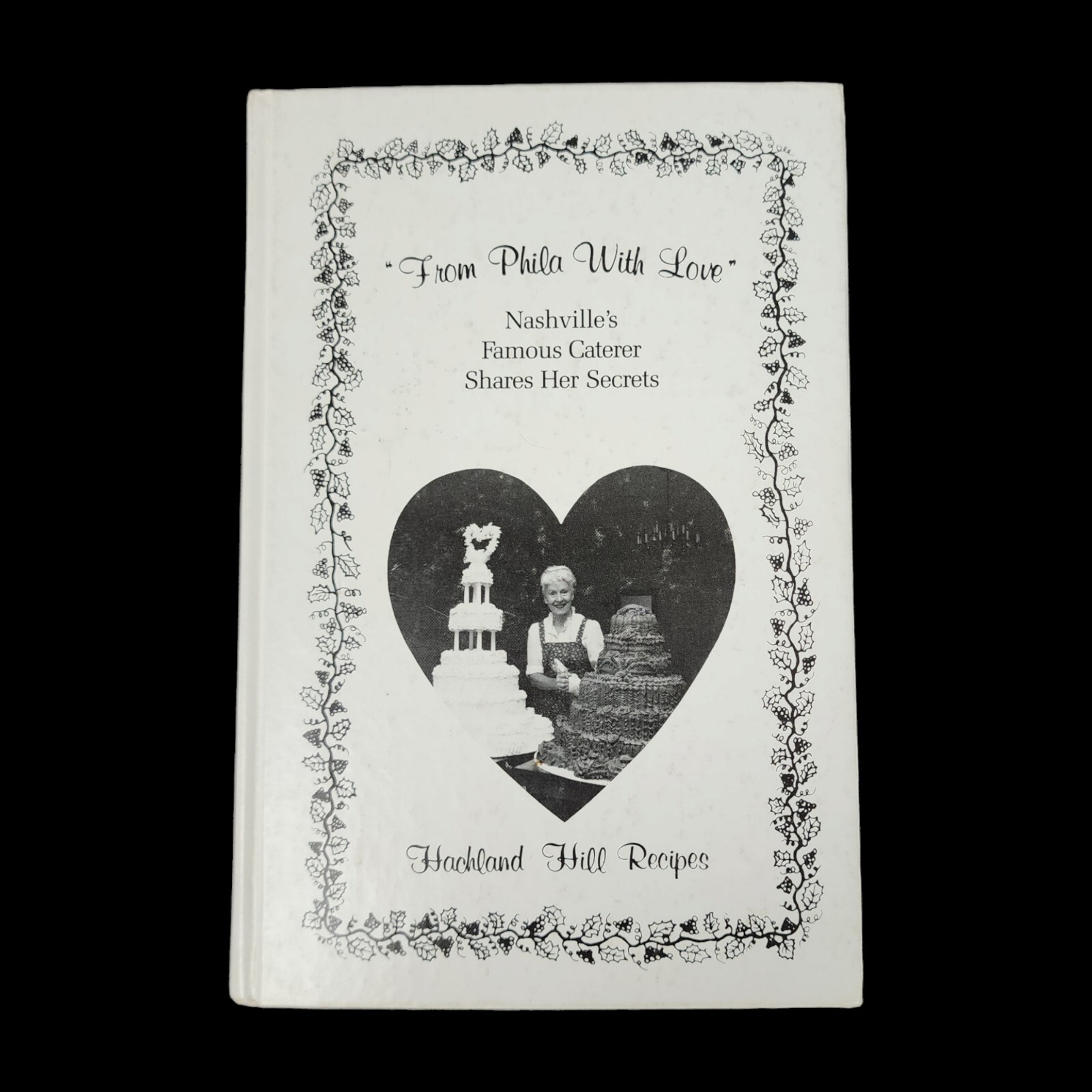 From Phila with Love Hachland Hill Southern Recipes Cookbook Nashville Tennessee