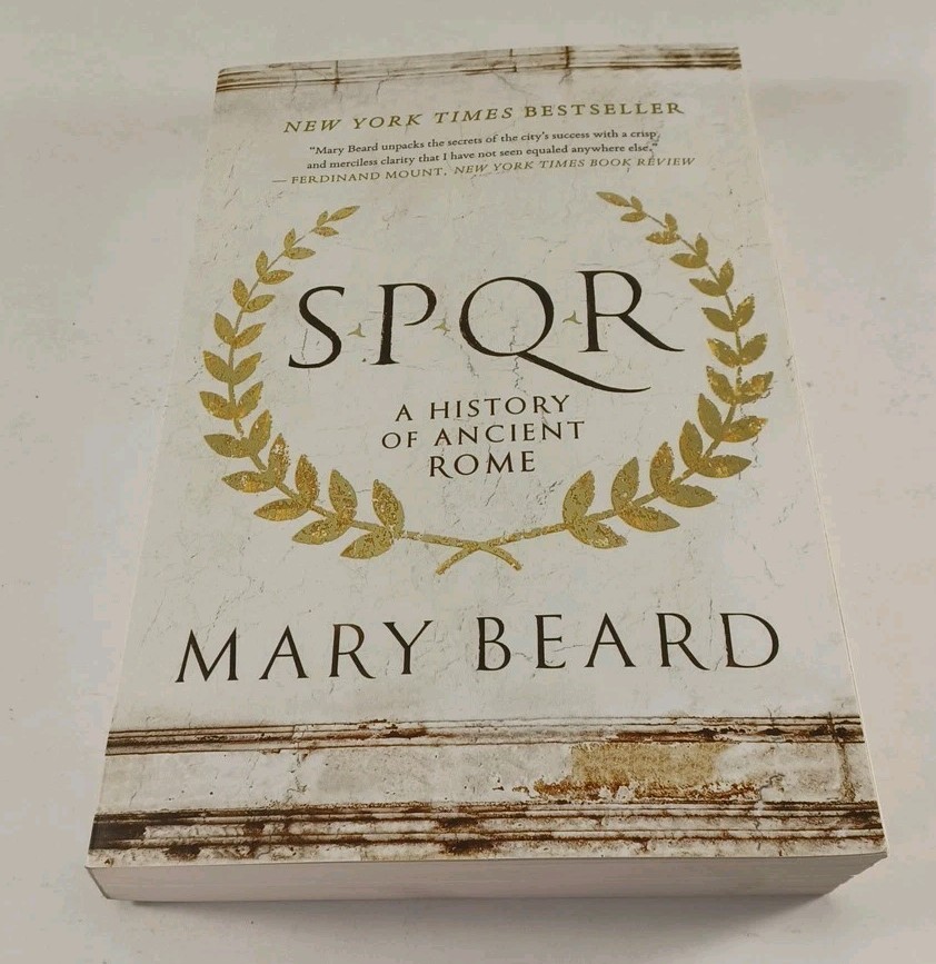 S. P. Q. R. : A History of Ancient Rome by Mary Beard (2016, Trade Paperback)