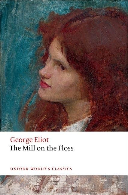 The Mill on the Floss (Oxford World’s Classics)