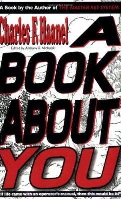 A Book About You by Charles F. Haanel