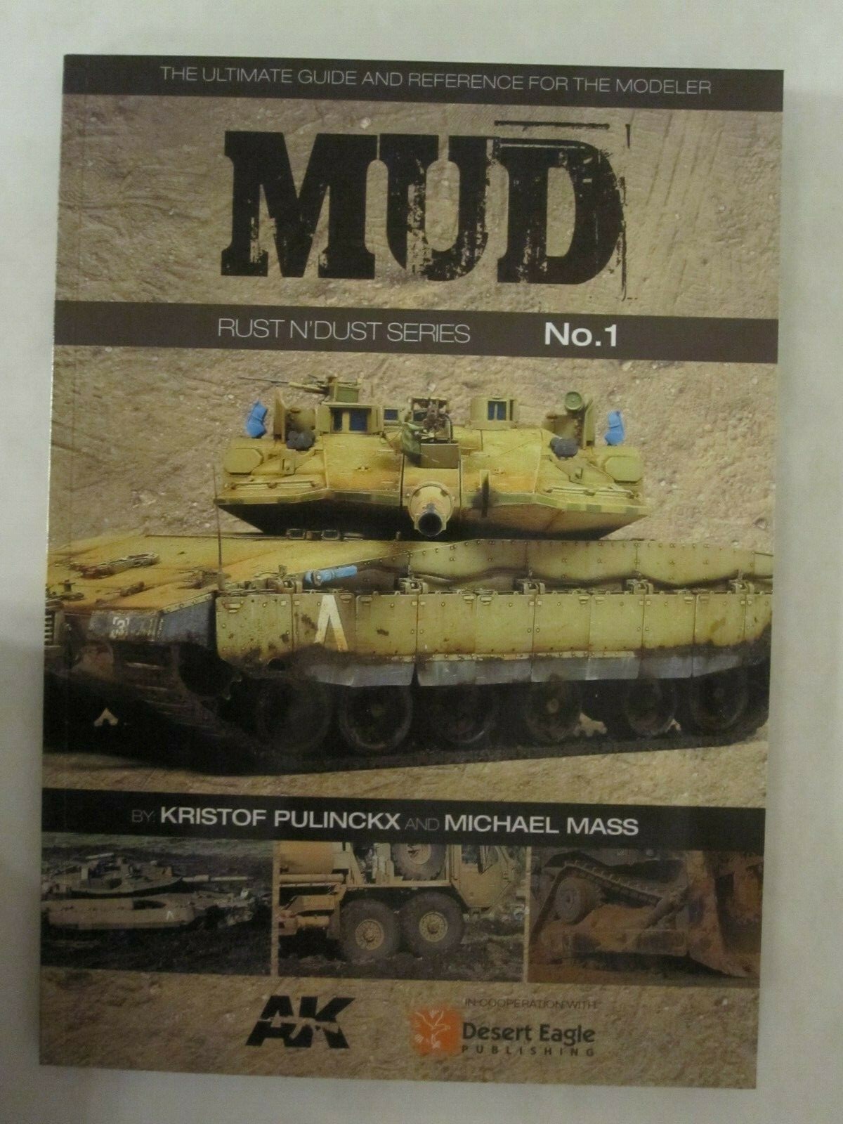 Rust N’ Dust Series No.1 Mud- AK Interactive Book, 80 pages, softcover