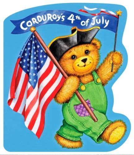Corduroy’s Fourth of July – Board book By Freeman, Don – GOOD