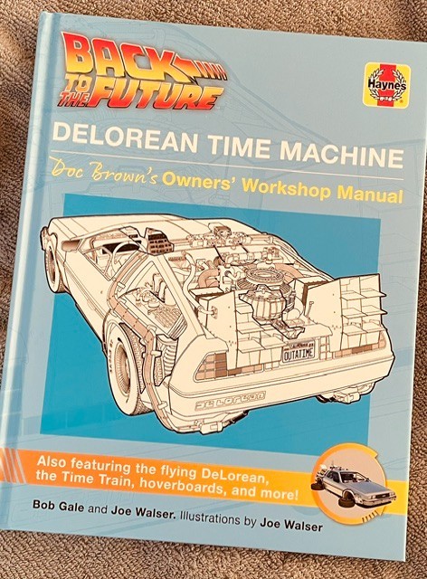 Back to the Future Delorean Time Machine Doc Brown’s Owner’s Workshop Manual NEW