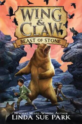 Wing Claw 3: Beast of Stone – Hardcover By Park, Linda Sue – GOOD