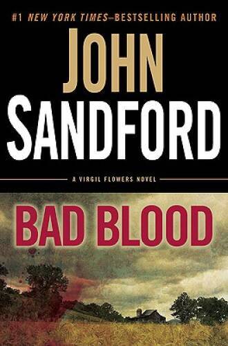 Bad Blood: a Virgil Flowers novel – Hardcover By Sandford, John – GOOD