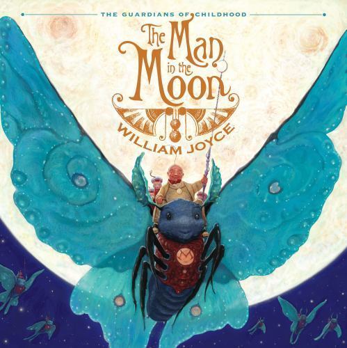 The Man in the Moon (Guardians of Childhood, The) by Joyce, William