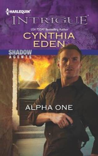 Alpha One – Mass Market Paperback By Eden, Cynthia – VERY GOOD