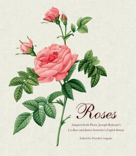 Roses: Mini Archive with DVD by Redoute, Pierre Joseph; Sowerby, James