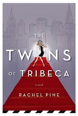 The Twins of Tribeca by Rachel Pine