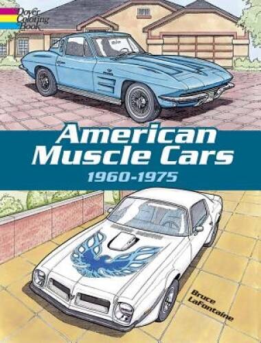American Muscle Cars, 1960-1975 (Dover History Coloring Book) – Paperback – GOOD
